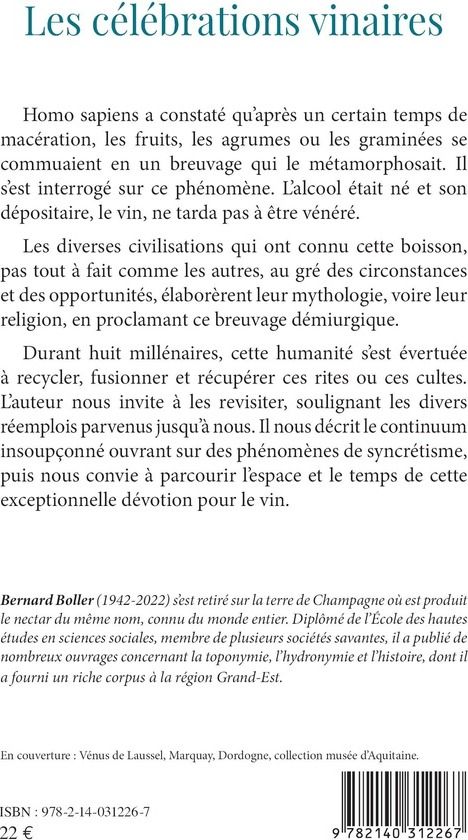 Quatrième de couverture de « LES CELEBRATIONS VINAIRES - DES DIONYSIES A LA SAINT-VINCENT »