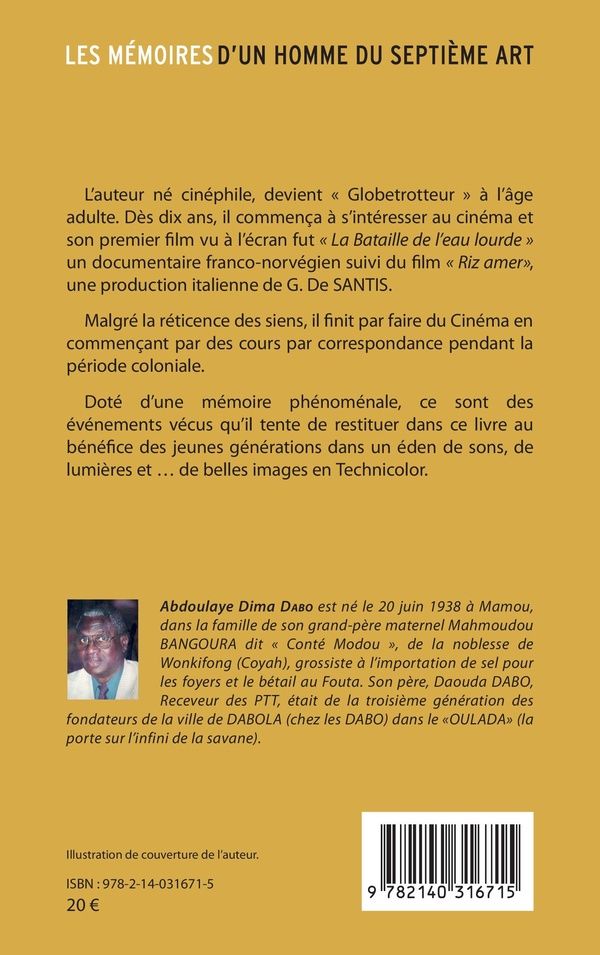 Quatrième de couverture de « LES MEMOIRES D'UN HOMME DU SEPTIEME ART - DE DIMA A HOLLYWOOD »