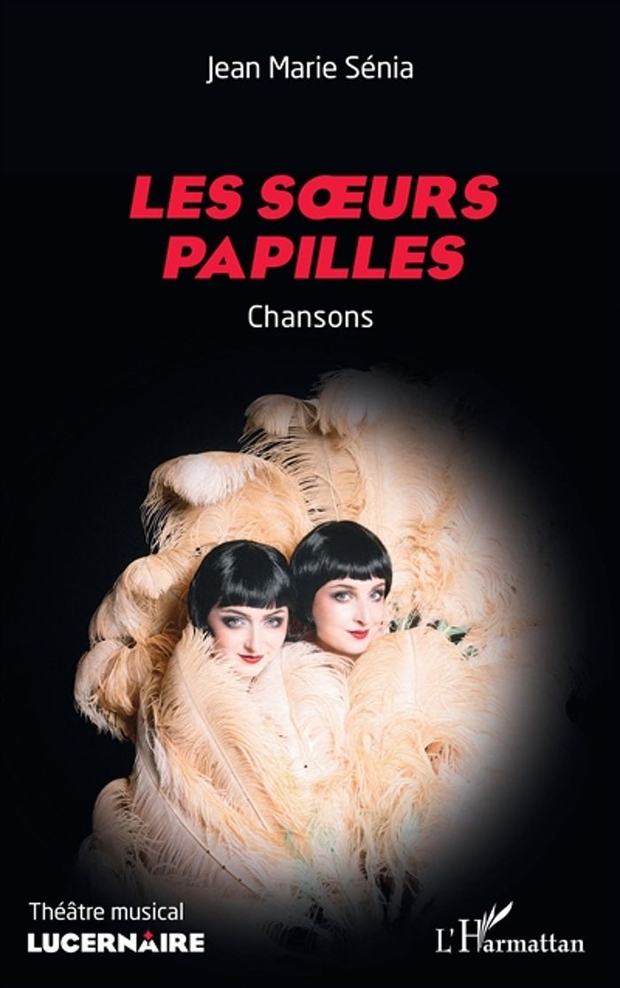 Couverture du livre « LES SOEURS PAPILLES - CHANSONS » de Senia Jean Marie, librairie Les Contes Infusés à Corte