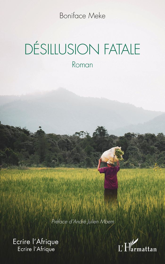 Couverture du livre « DESILLUSION FATALE » de Meke/mbem, librairie Les Contes Infusés à Corte