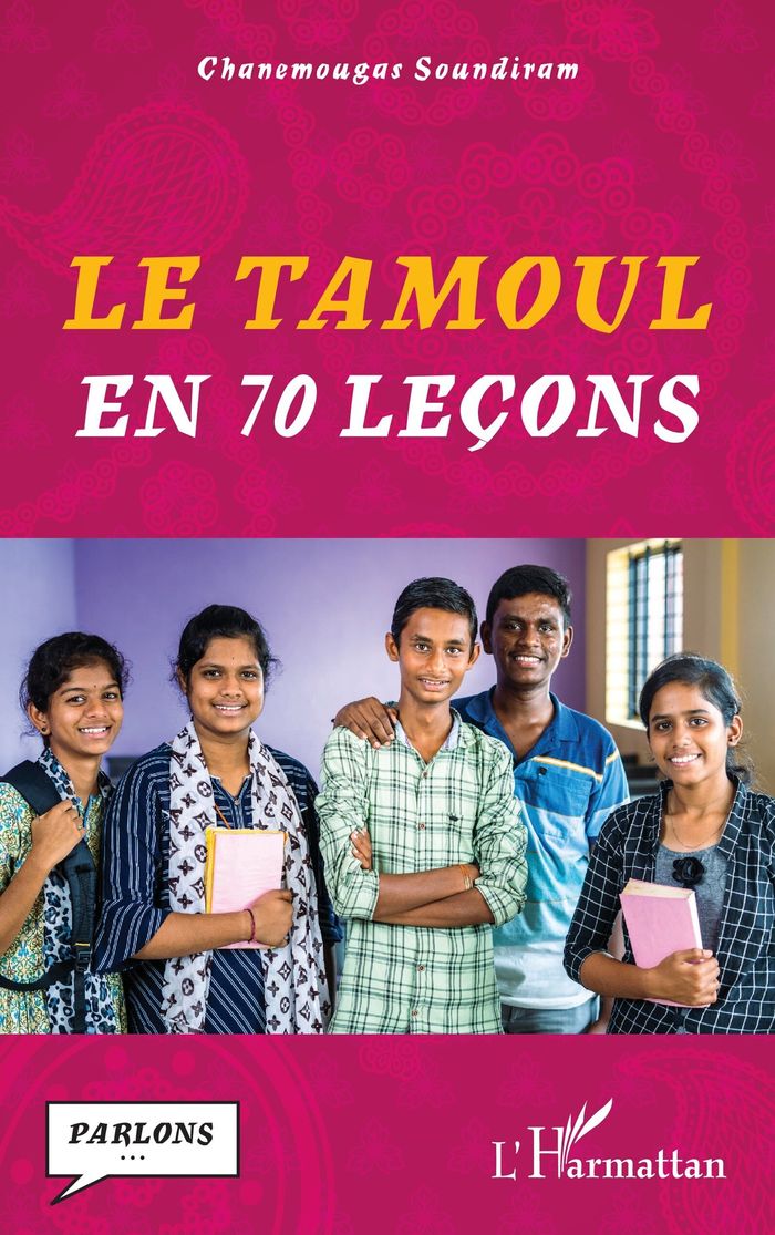Couverture du livre « LE TAMOUL EN 70 LECONS » de C. Soundiram, librairie Les Contes Infusés à Corte