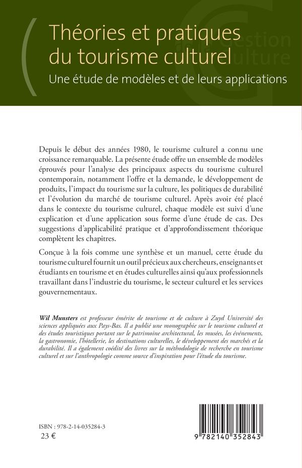 Quatrième de couverture de « THEORIES ET PRATIQUES DU TOURISME CULTUREL - UNE ETUDE DE MODELES ET DE LEURS APPLICATIONS »