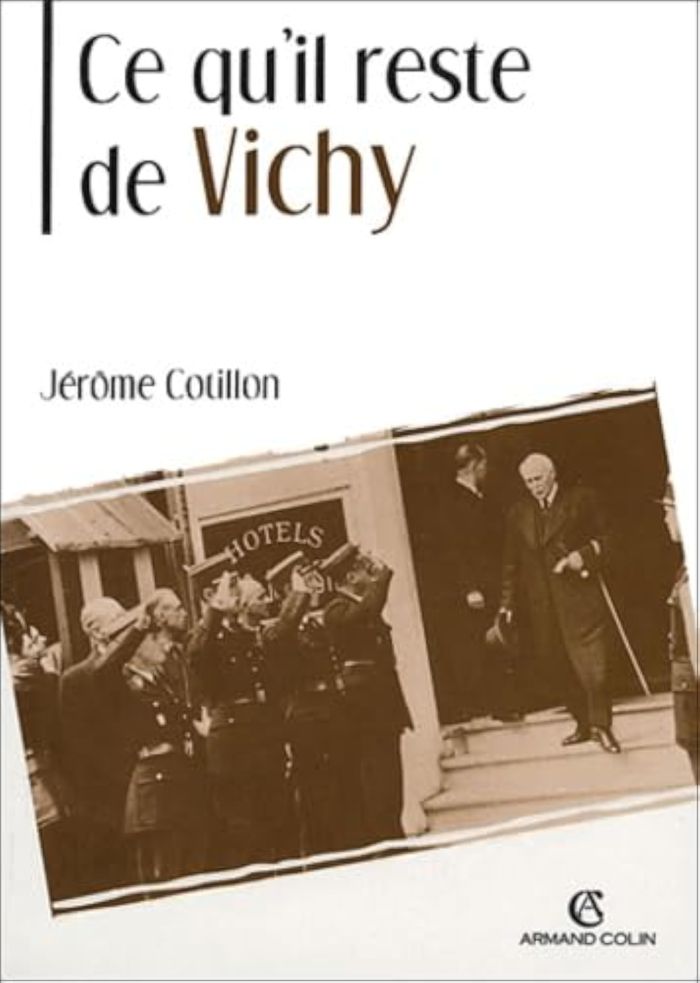 Couverture du livre « CE QU'IL RESTE DE VICHY » de Jerome Cotillon, librairie Les Contes Infusés à Corte