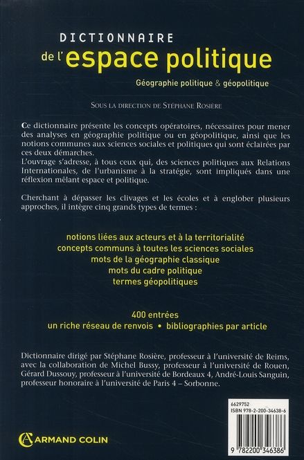 Quatrième de couverture de « DICTIONNAIRE DE L'ESPACE POLITIQUE - GEOGRAPHIE POLITIQUE ET GEOPOLITIQUE »