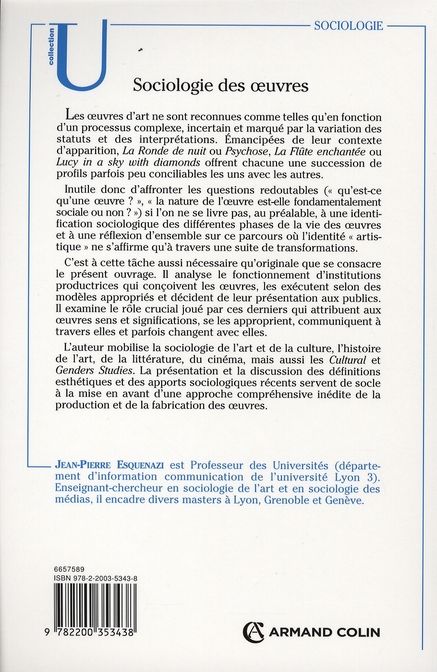 Quatrième de couverture de « SOCIOLOGIE DES OEUVRES - DE LA PRODUCTION A L'INTERPRETATION »