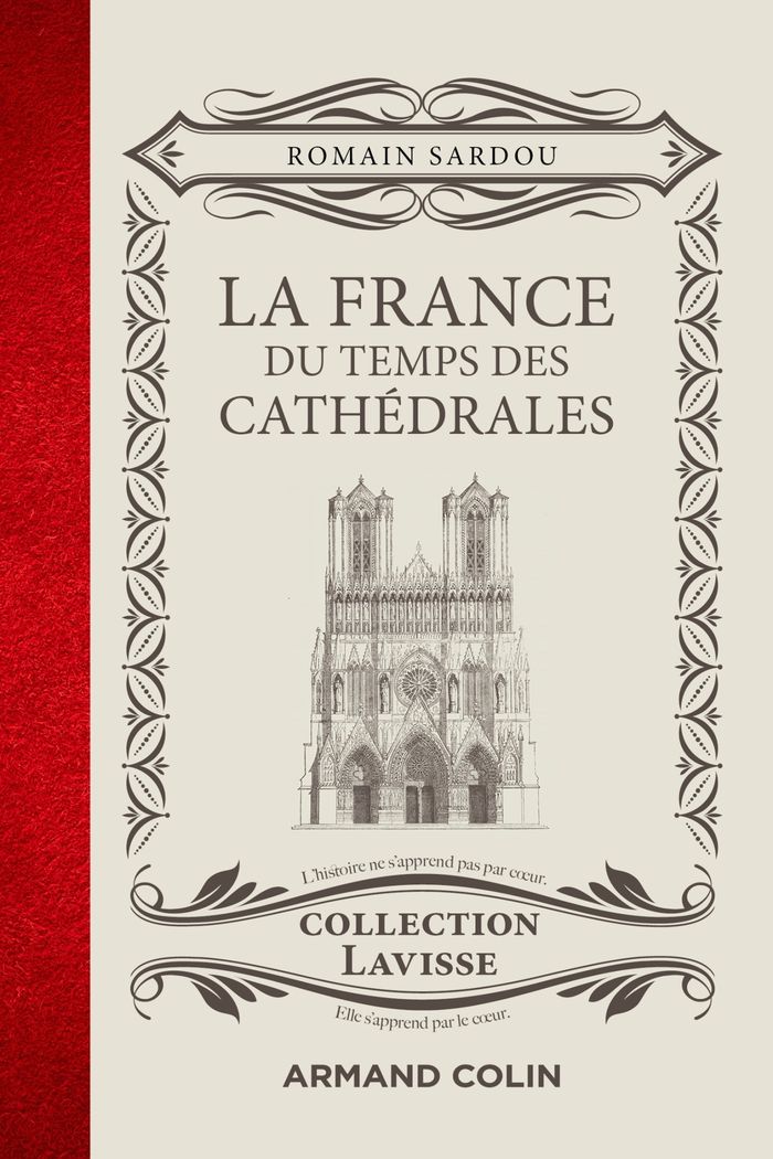 Couverture du livre « La France du temps des cathédrales » de Romain Sardou, librairie Les Contes Infusés à Corte