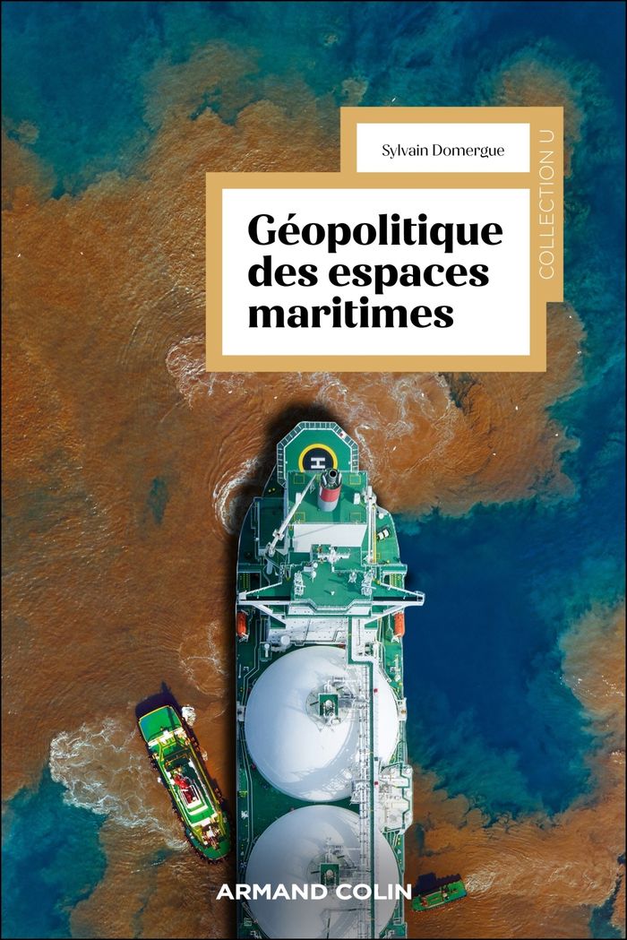 Couverture du livre « Géopolitique des espaces maritimes : enjeux et défis de la maritimisation du monde » de Sylvain Domergue, librairie Les Contes Infusés à Corte
