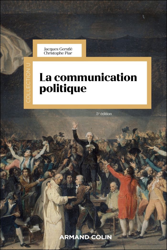 Couverture du livre « La communication politique » de Jacques Gerstlé, librairie Les Contes Infusés à Corte