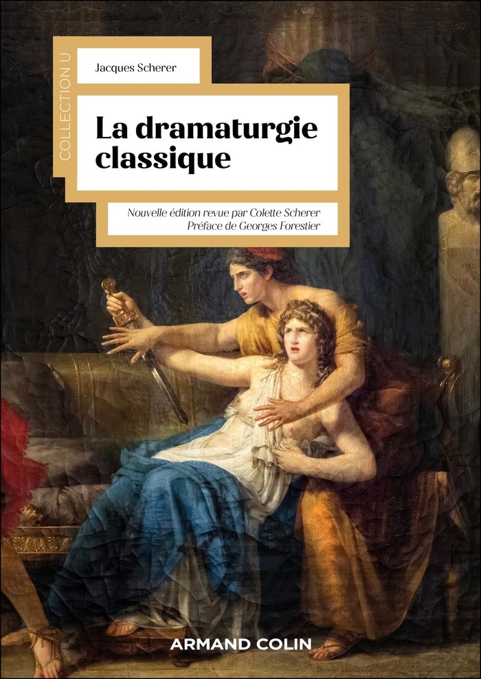 Couverture du livre « La dramaturgie classique » de Jacques Scherer, librairie Les Contes Infusés à Corte