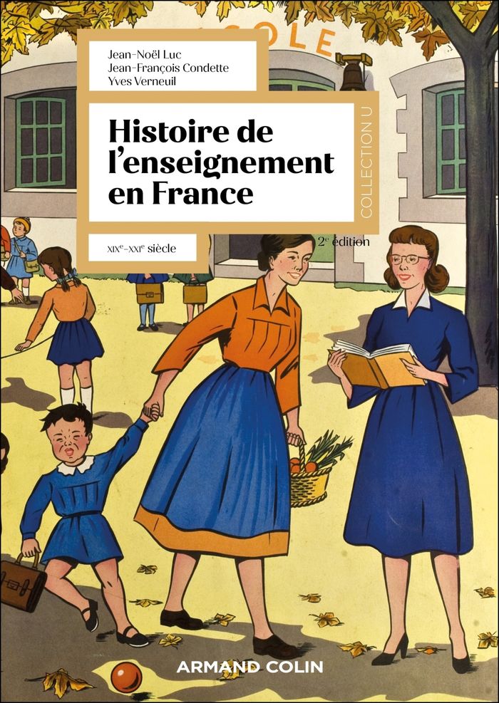 Couverture du livre « Histoire de l'enseignement en France : XIXe-XXIe siècle » de Jean-Noël Luc, librairie Les Contes Infusés à Corte
