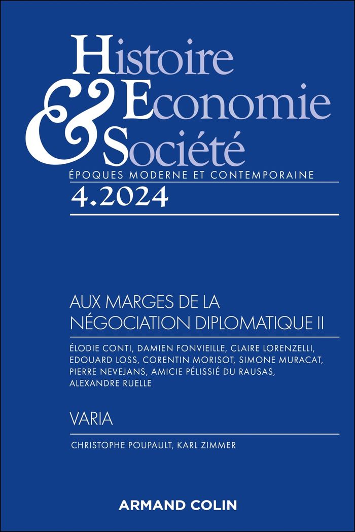 Couverture du livre « HISTOIRE, ECONOMIE ET SOCIETE 4/2024 - AUX MARGES DE LA NEGOCIATION DIPLOMATIQUE II » de Collectif, librairie Les Contes Infusés à Corte
