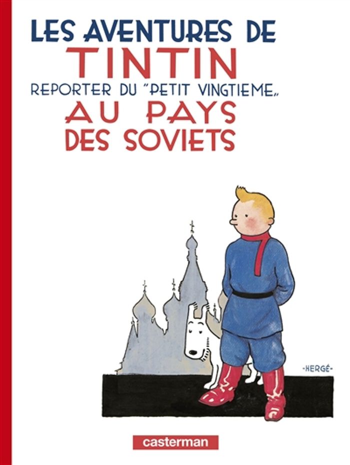 Couverture du livre « Les aventures de Tintin, reporter du "Petit vingtième", au pays des Soviets » de Hergé, librairie Les Contes Infusés à Corte