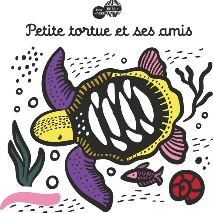 Couverture du livre « MON IMAGIER DU BAIN - PETITE TORTUE ET SES AMIS » de Sajnani, librairie Les Contes Infusés à Corte