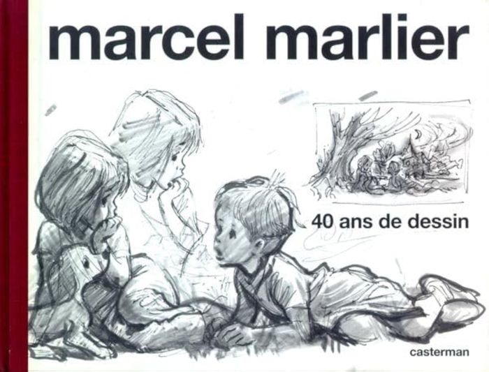 Couverture du livre « MARTINE - MARCEL MARLIER, 40 ANS DE DESSIN - MONOGRAPHIE » de Legge/secret/marlier, librairie Les Contes Infusés à Corte