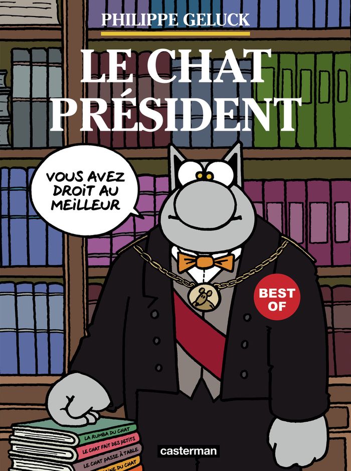 Couverture du livre « LE CHAT - T07 - LE CHAT PRESIDENT - BEST OF DU CHAT », librairie Les Contes Infusés à Corte