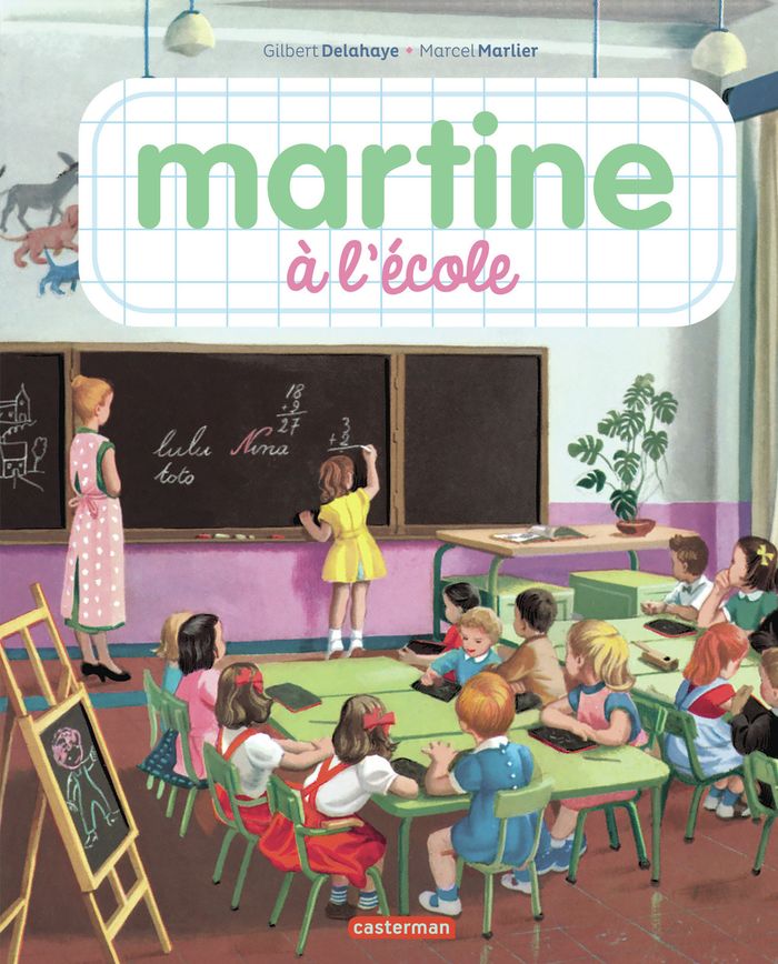Couverture du livre « MARTINE, LES EDITIONS SPECIALES - MARTINE A L'ECOLE - NOUVELLE EDITION » de Delahaye/marlier, librairie Les Contes Infusés à Corte