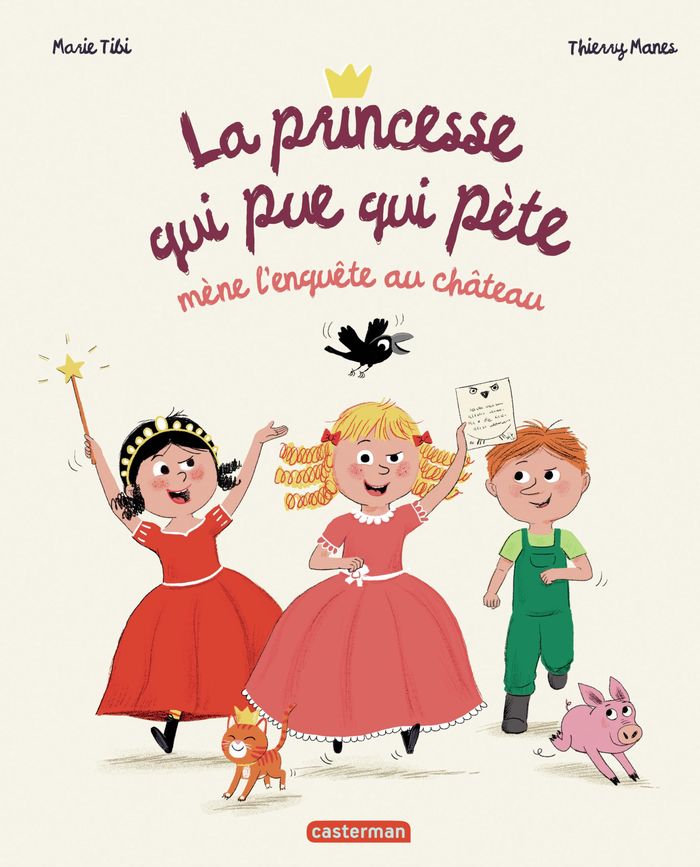Couverture du livre « La princesse qui pue qui pète mène l'enquête au château », librairie Les Contes Infusés à Corte
