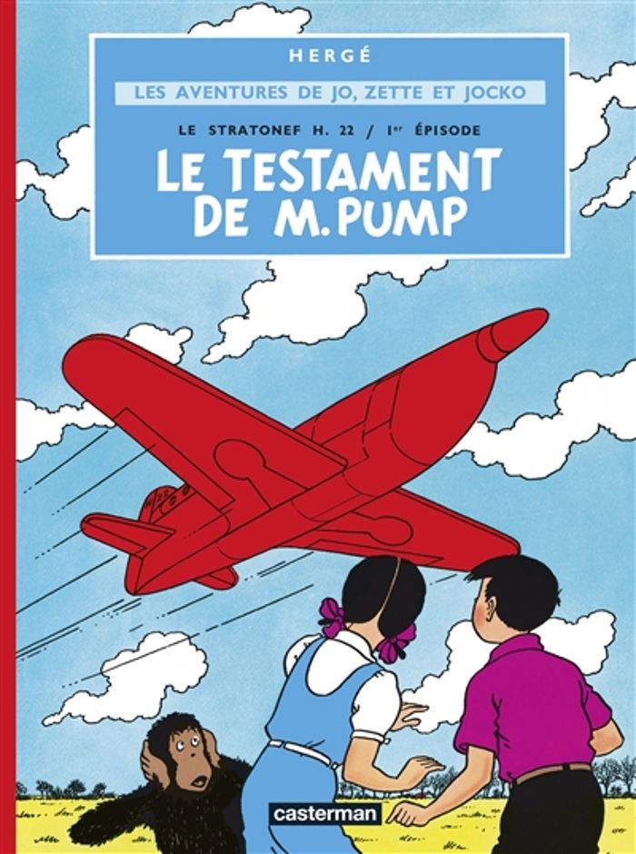 Couverture du livre « JO & ZETTE - LE TESTAMENT DE M. PUMP - VOL03 - LE STRATONEF H.22 - 1ER EPISODE » de Herge, librairie Les Contes Infusés à Corte