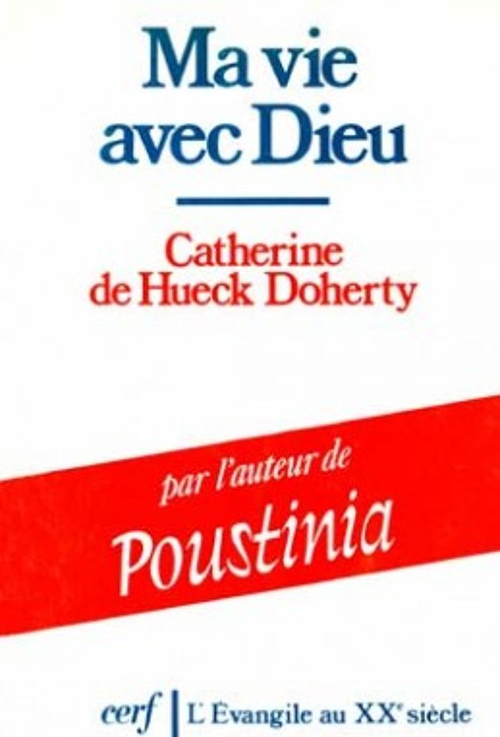 Couverture du livre « MA VIE AVEC DIEU » de Hueck Doherty Cather, librairie Les Contes Infusés à Corte