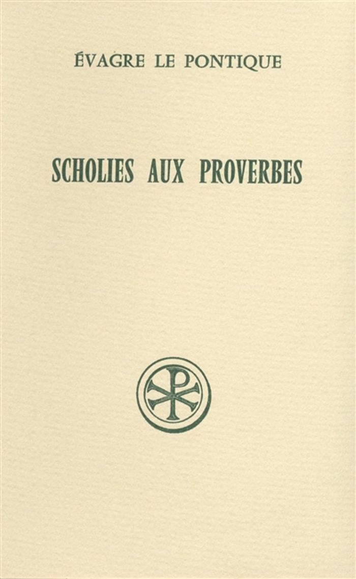 Couverture du livre « SCHOLIES AUX PROVERBES » de Evagre Le Pontique, librairie Les Contes Infusés à Corte