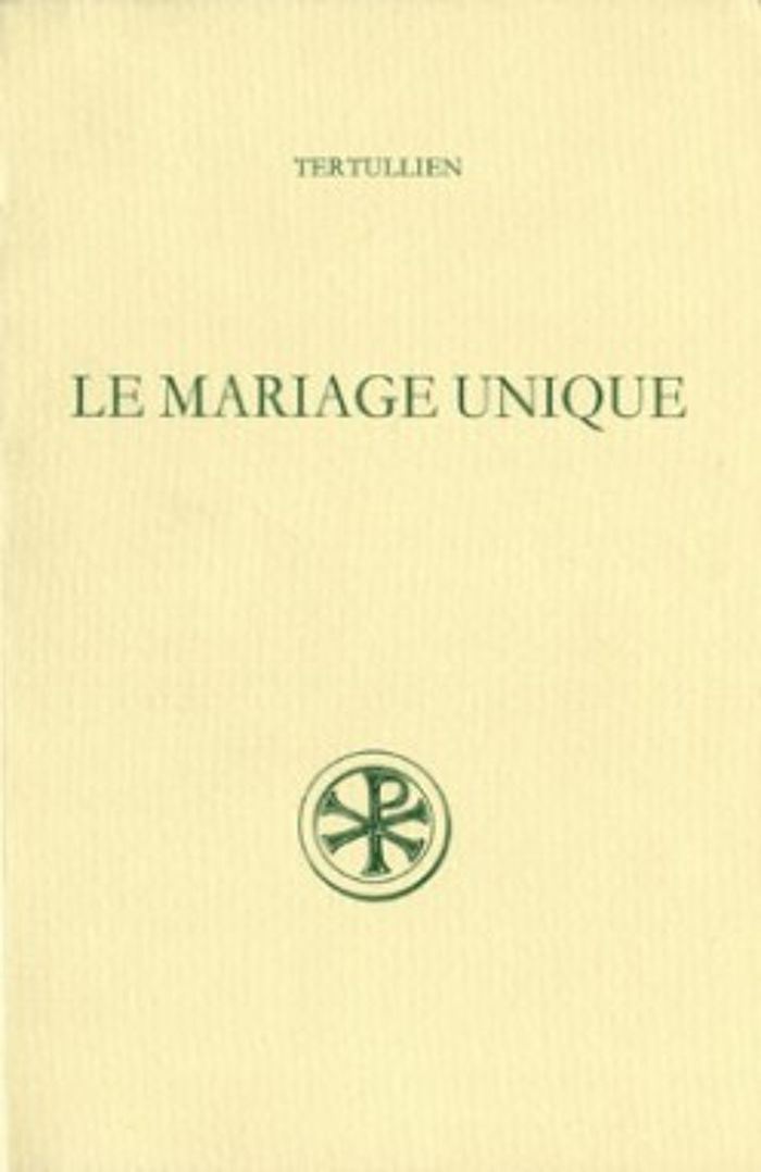 Couverture du livre « LE MARIAGE UNIQUE » de Tertullien, librairie Les Contes Infusés à Corte