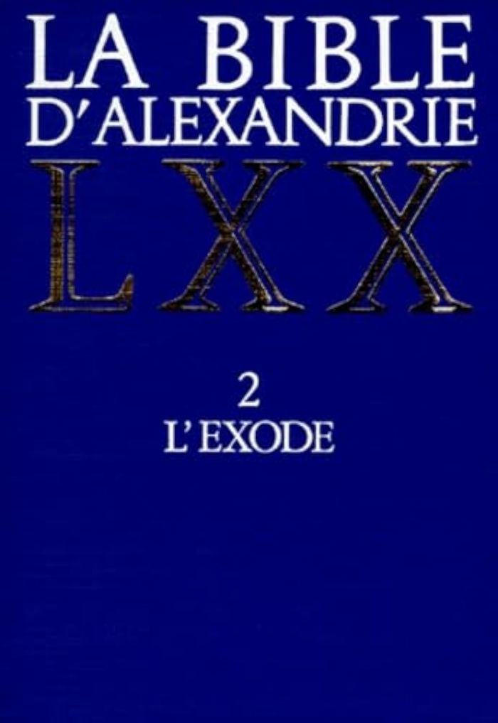 Couverture du livre « LA BIBLE D'ALEXANDRIE : L'EXODE » de Le Boulluec Alain, librairie Les Contes Infusés à Corte
