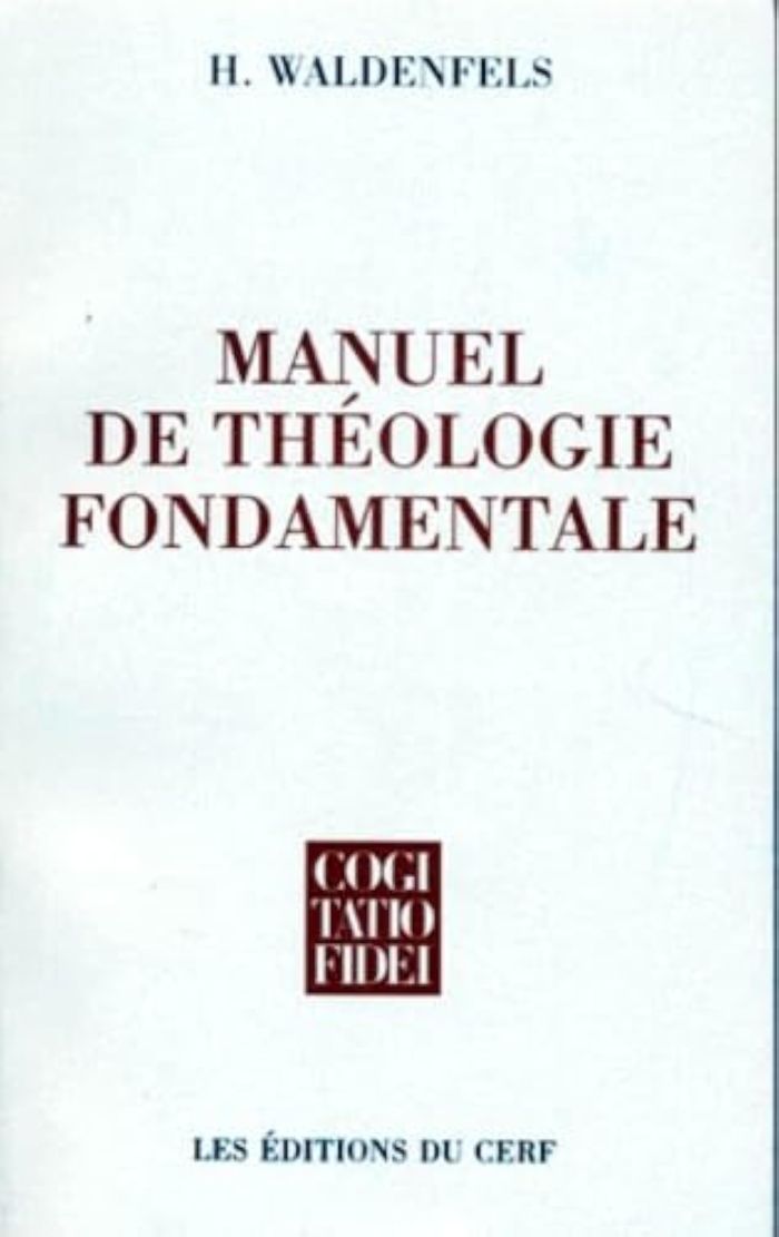 Couverture du livre « MANUEL DE THEOLOGIE FONDAMENTALE » de M. Waldenfels, librairie Les Contes Infusés à Corte