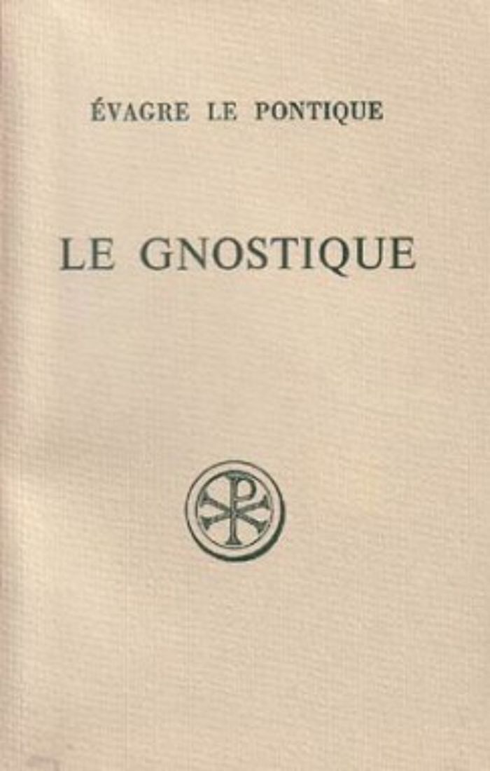 Couverture du livre « LE GNOSTIQUE » de Evagre Le Pontique, librairie Les Contes Infusés à Corte