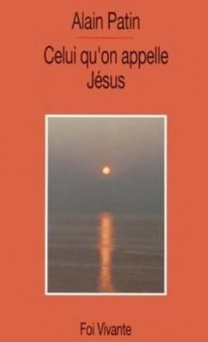 Couverture du livre « CELUI QU'ON APPELLE JESUS » de Alain Patin, librairie Les Contes Infusés à Corte