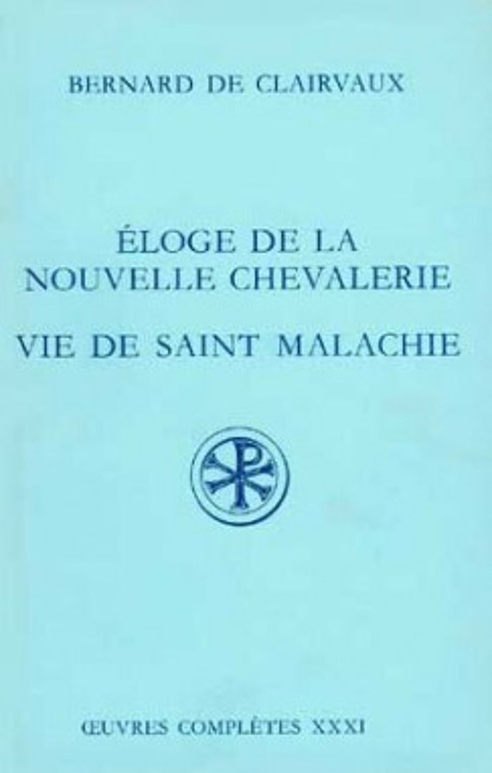 Couverture du livre « SC 367 ELOGE DE LA NOUVELLE CHEVALERIE VIE DESAINT MALACHIE » de Bernard De Clairvaux, librairie Les Contes Infusés à Corte