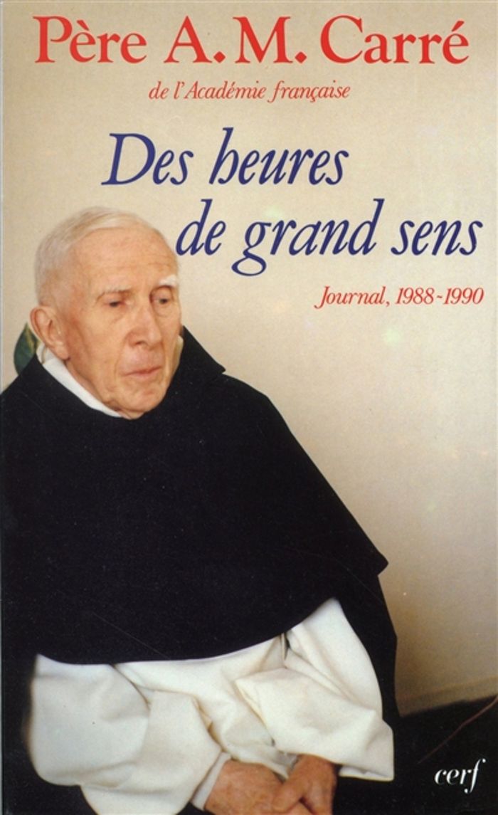 Couverture du livre « DES HEURES DE GRAND SENS » de Ambroise-Marie Carre, librairie Les Contes Infusés à Corte