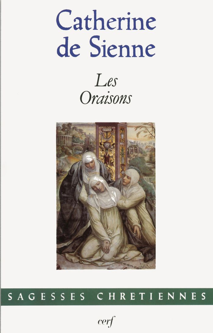 Couverture du livre « LES ORAISONS » de Catherine De Sienne, librairie Les Contes Infusés à Corte
