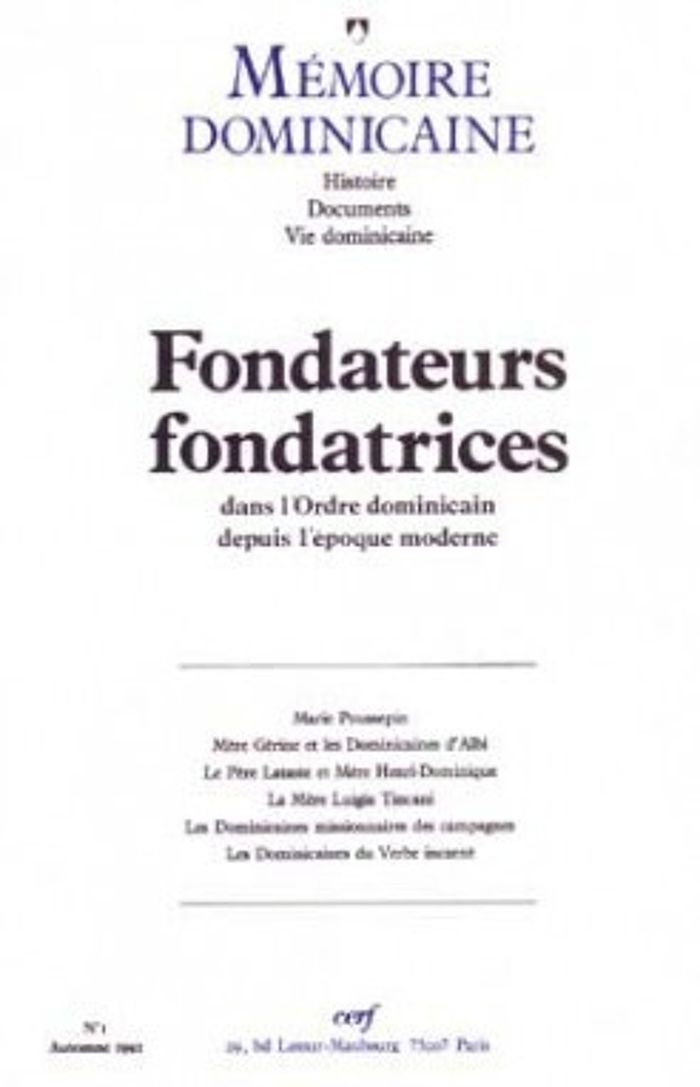 Couverture du livre « MEMOIRE DOMINICAINE - NUMERO 1 FONDATEURS FONDATRICES DANS L'ORDRE DOMINICAIN DEPUIS L'EPOQUE MODERN » de Collectif, librairie Les Contes Infusés à Corte