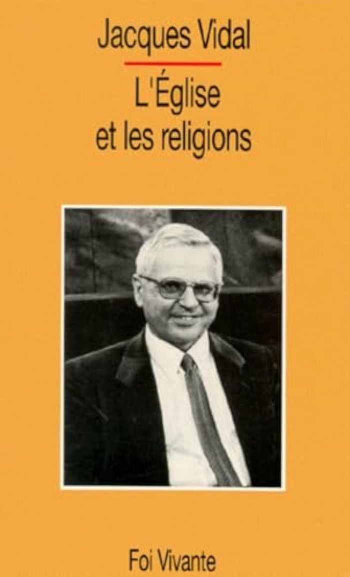 Couverture du livre « L'EGLISE ET LES RELIGIONS » de Jacques Vidal, librairie Les Contes Infusés à Corte