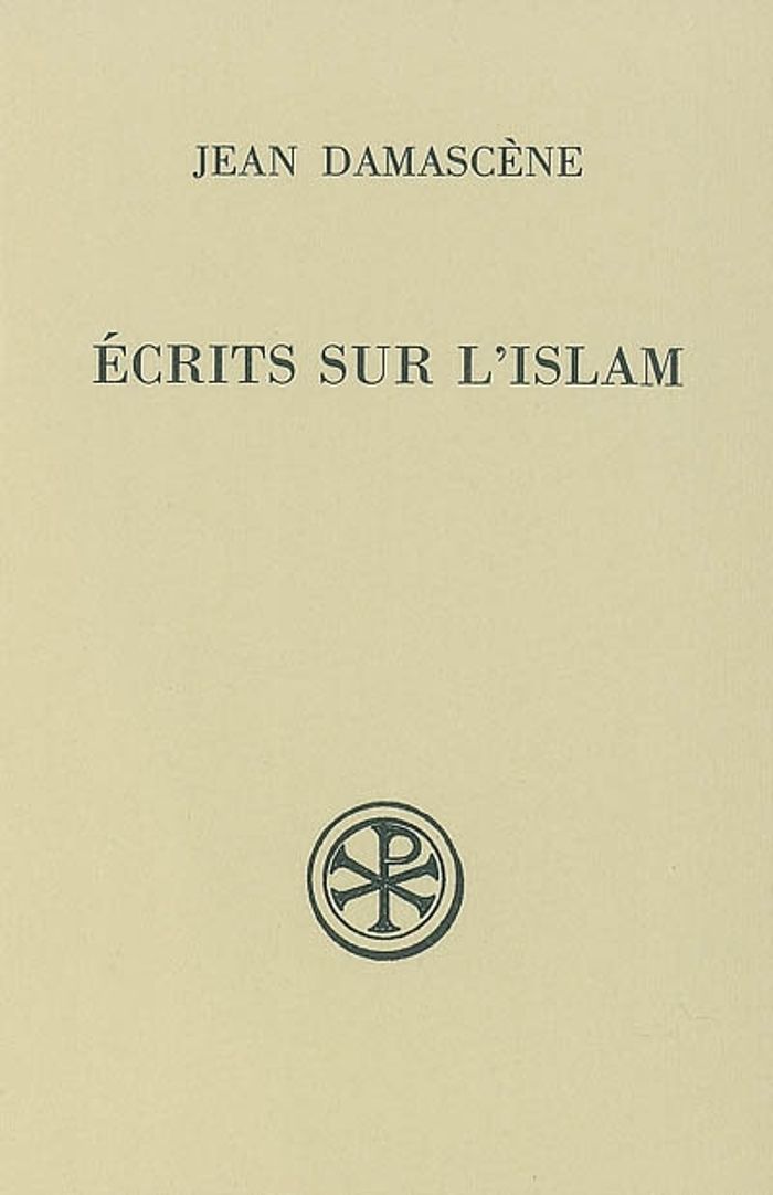 Couverture du livre « SC 383 ECRITS SUR L'ISLAM » de Jean Damascene, librairie Les Contes Infusés à Corte