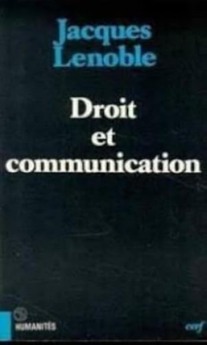 Couverture du livre « DROIT ET COMMUNICATION » de Jacques Lenoble, librairie Les Contes Infusés à Corte