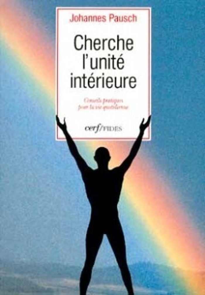 Couverture du livre « CHERCHE L'UNITE INTERIEURE », librairie Les Contes Infusés à Corte