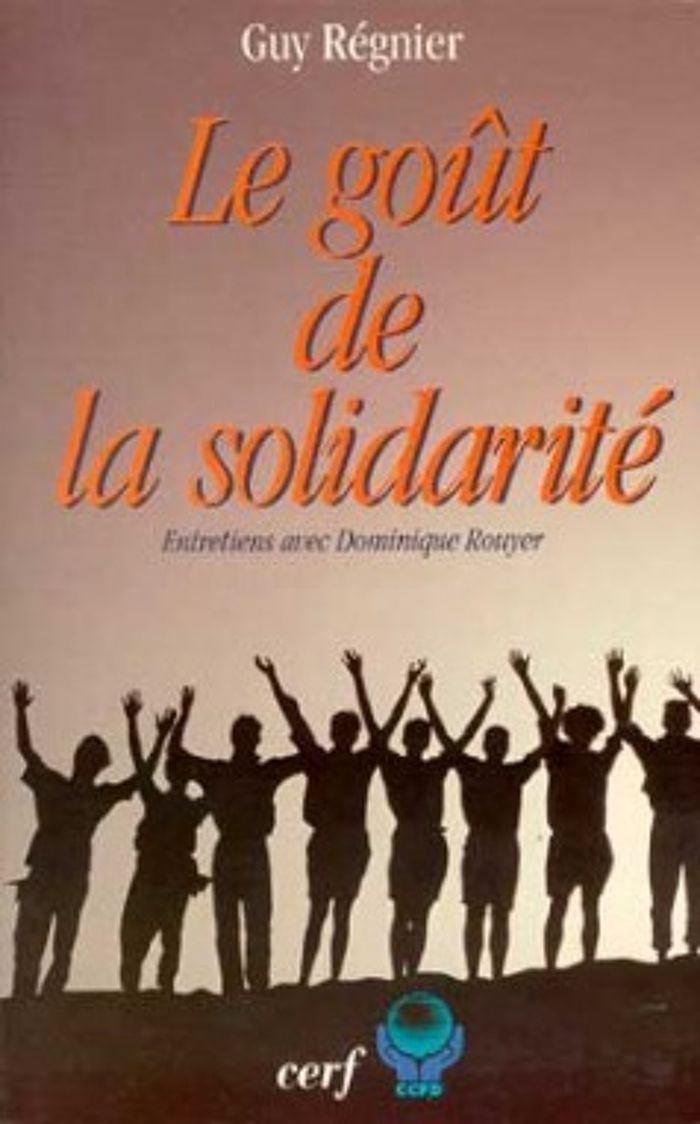 Couverture du livre « LE GOUT DE LA SOLIDARITE » de Guy Regnier, librairie Les Contes Infusés à Corte