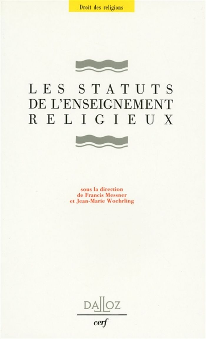 Couverture du livre « LES STATUTS DE L'ENSEIGNEMENT RELIGIEUX » de Francis Messner, librairie Les Contes Infusés à Corte