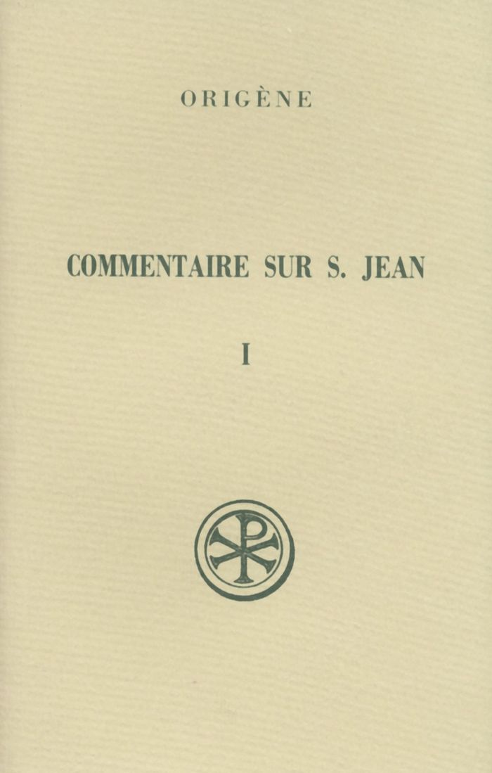 Couverture du livre « SC 120 COMMENTAIRE SUR SAINT JEAN, I » de Origene, librairie Les Contes Infusés à Corte