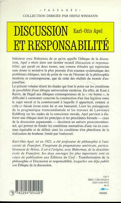 Quatrième de couverture de « DISCUSSION ET RESPONSABILITE TOME 1 : L'ETHIQUE APRES KANT »