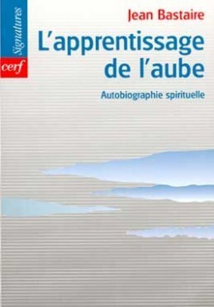 Couverture du livre « L'APPRENTISSAGE DE L'AUBE » de Jean Bastaire, librairie Les Contes Infusés à Corte
