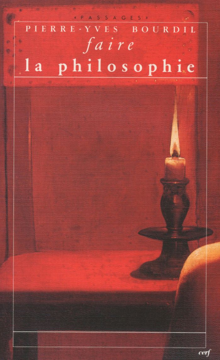 Couverture du livre « FAIRE LA PHILOSOPHIE » de Pierre-Yves Bourdil, librairie Les Contes Infusés à Corte