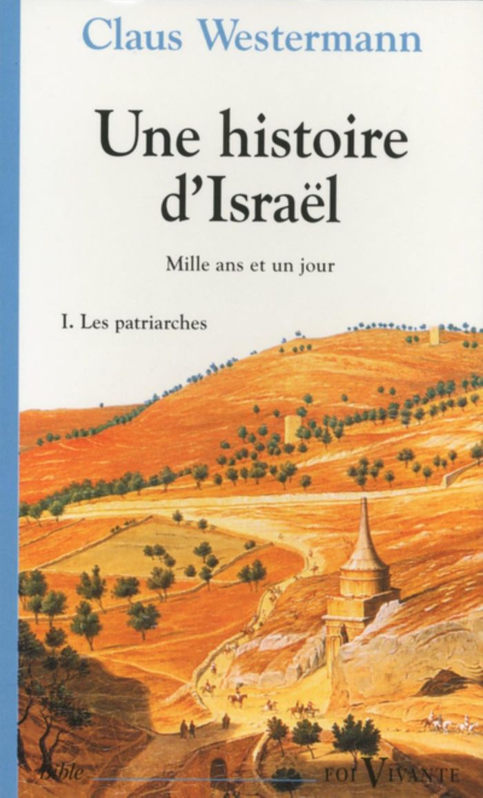 Couverture du livre « UNE HISTOIRE D'ISRAEL, MILLE ANS ET UN JOUR, I » de Claus Westermann, librairie Les Contes Infusés à Corte