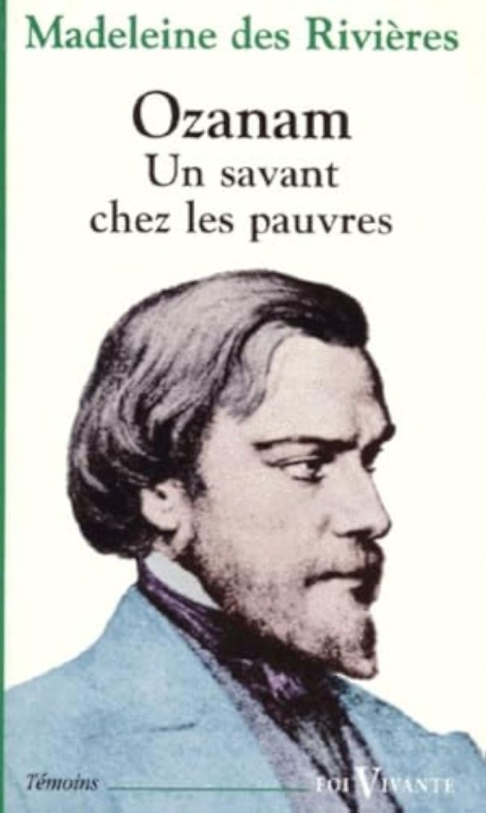 Couverture du livre « OZANAM - UN SAVANT CHEZ LES PAUVRES » de Des Rivieres Madelei, librairie Les Contes Infusés à Corte