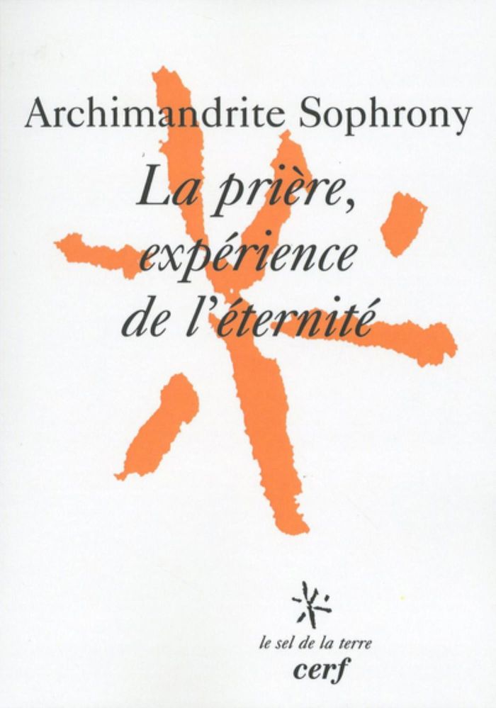 Couverture du livre « LA PRIERE, EXPERIENCE DE L'ETERNITE » de Archimandri Sophrony, librairie Les Contes Infusés à Corte