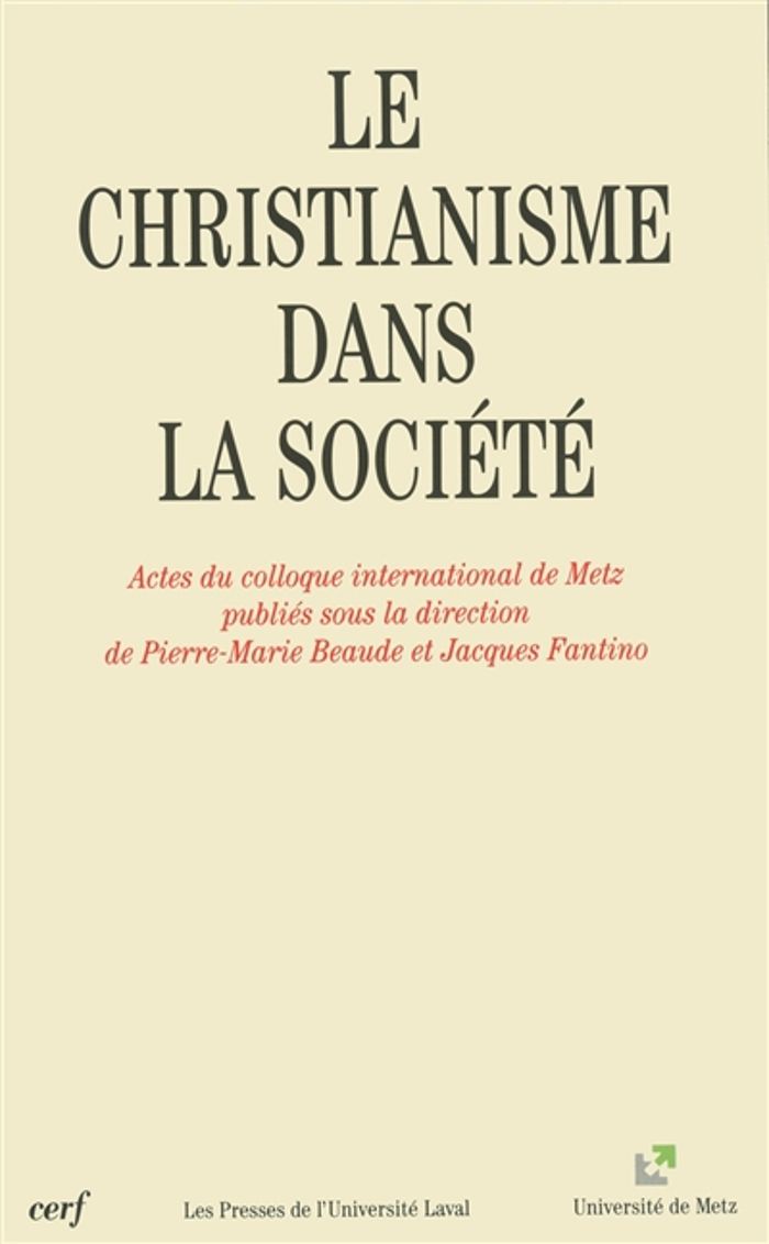 Couverture du livre « LE CHRISTIANISME DANS LA SOCIETE » de Beaude Pierre Marie, librairie Les Contes Infusés à Corte