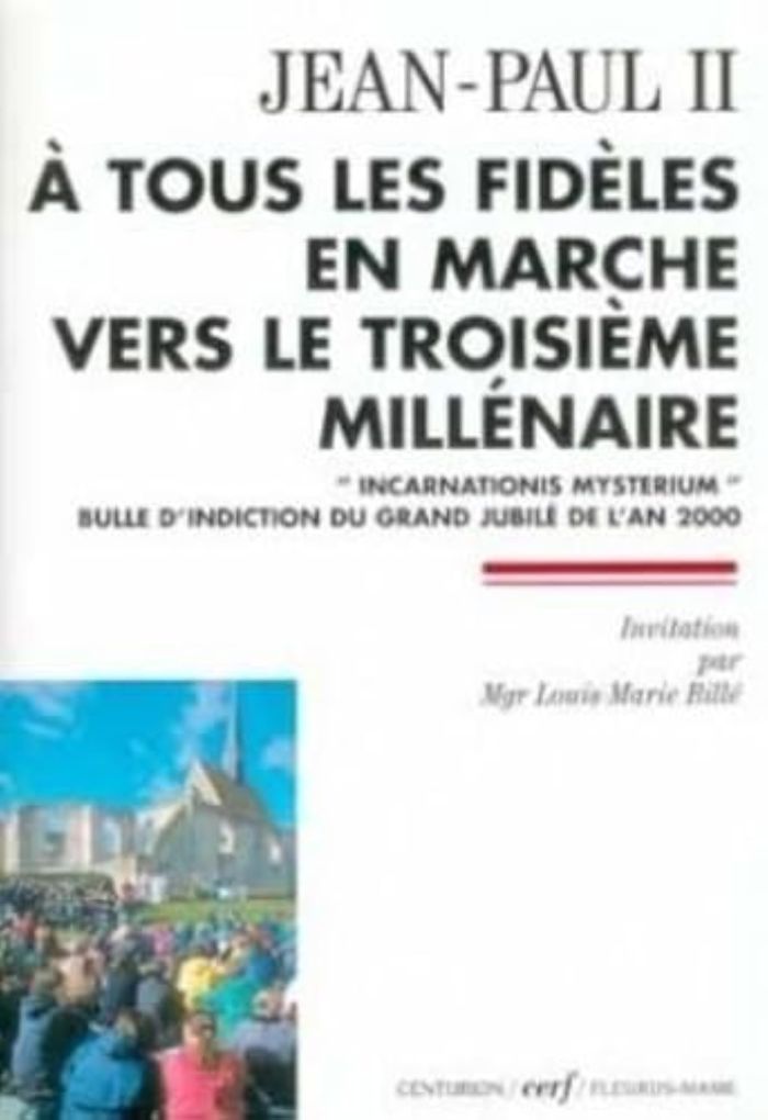 Couverture du livre « A TOUS LES FIDELES EN MARCHE VERS LE TROISIEME MILLENAIRE » de Jean Paul Ii, librairie Les Contes Infusés à Corte