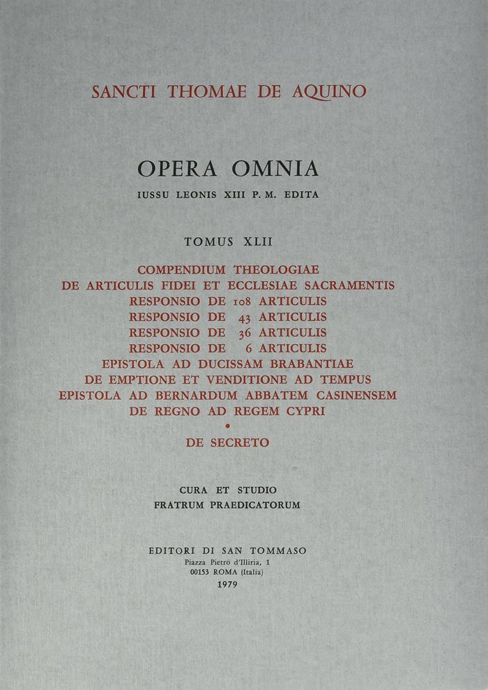 Couverture du livre « OPERA OMNIA - TOME 42 COMPENDIUM THEOLOGIAE DE ARTICULIS FIDEI ET ECCLESIAE SACRAMENTIS » de D'Aquin Thomas, librairie Les Contes Infusés à Corte