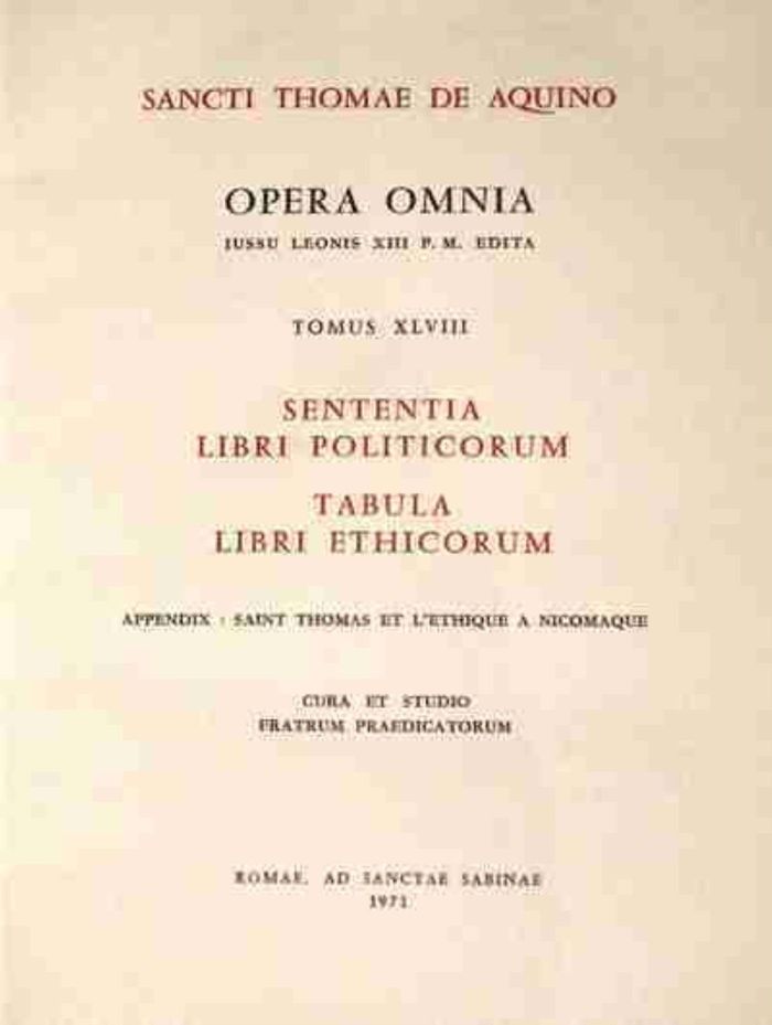 Couverture du livre « OPERA OMNIA - TOME 48 SENTENTIA LIBRI POLITICORUMTABULA LIBRI ETHICORUM » de D'Aquin Thomas, librairie Les Contes Infusés à Corte